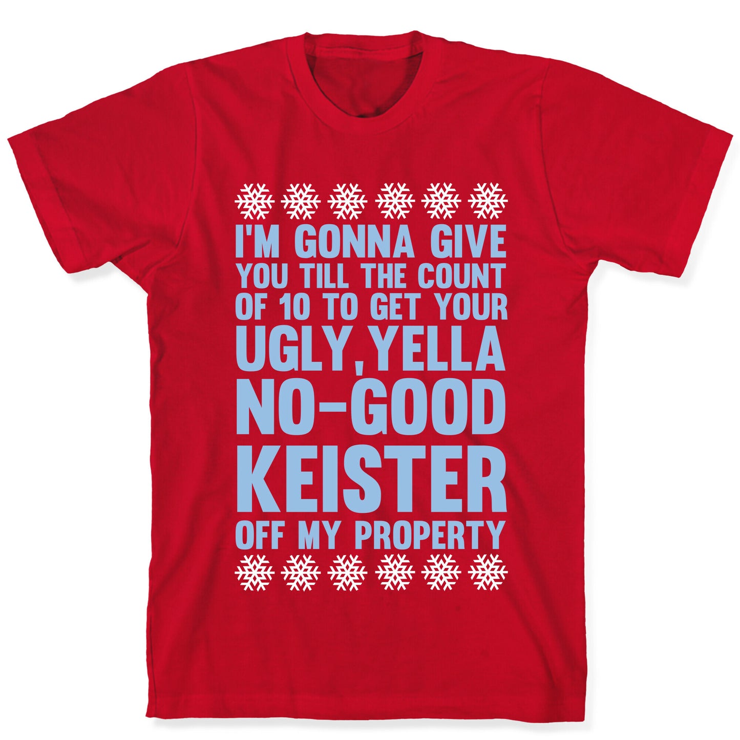 Ugly, Yella, No-Good Keister T-Shirt