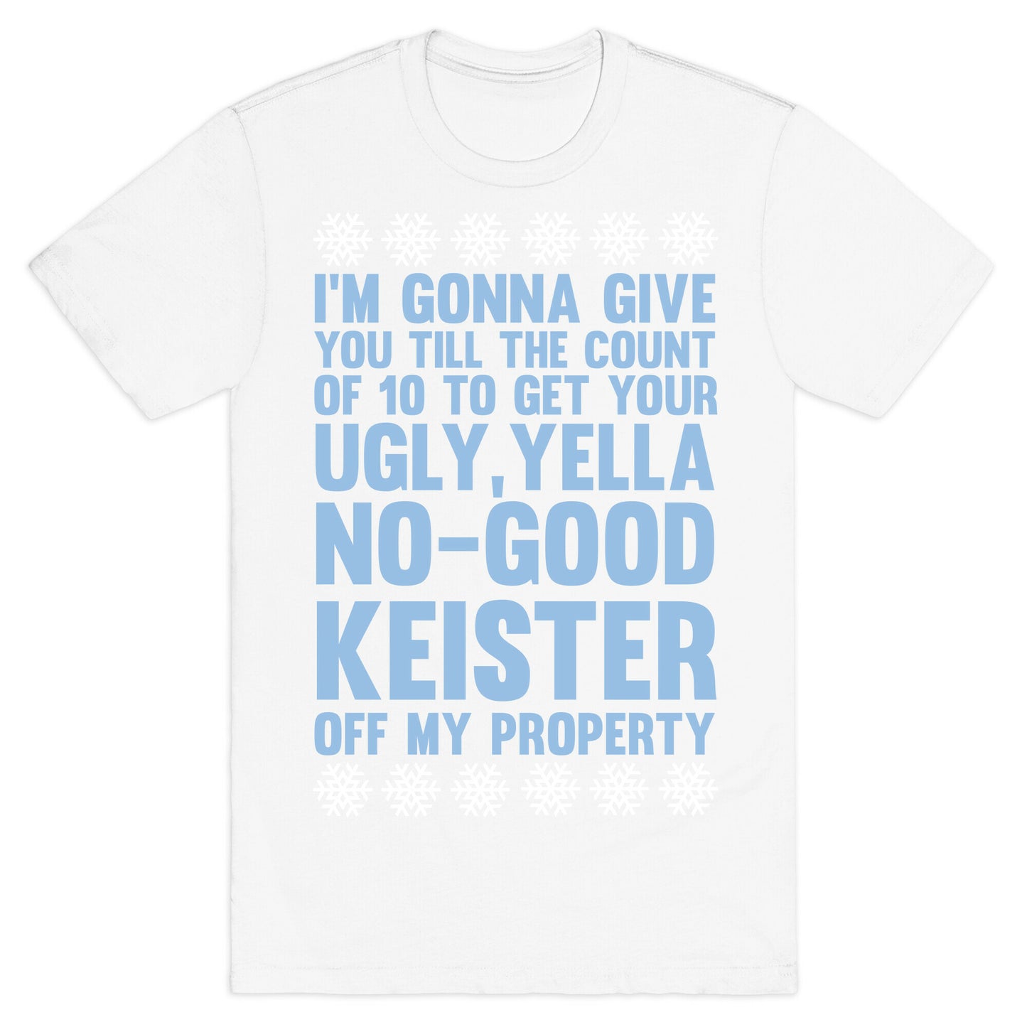 Ugly, Yella, No-Good Keister T-Shirt