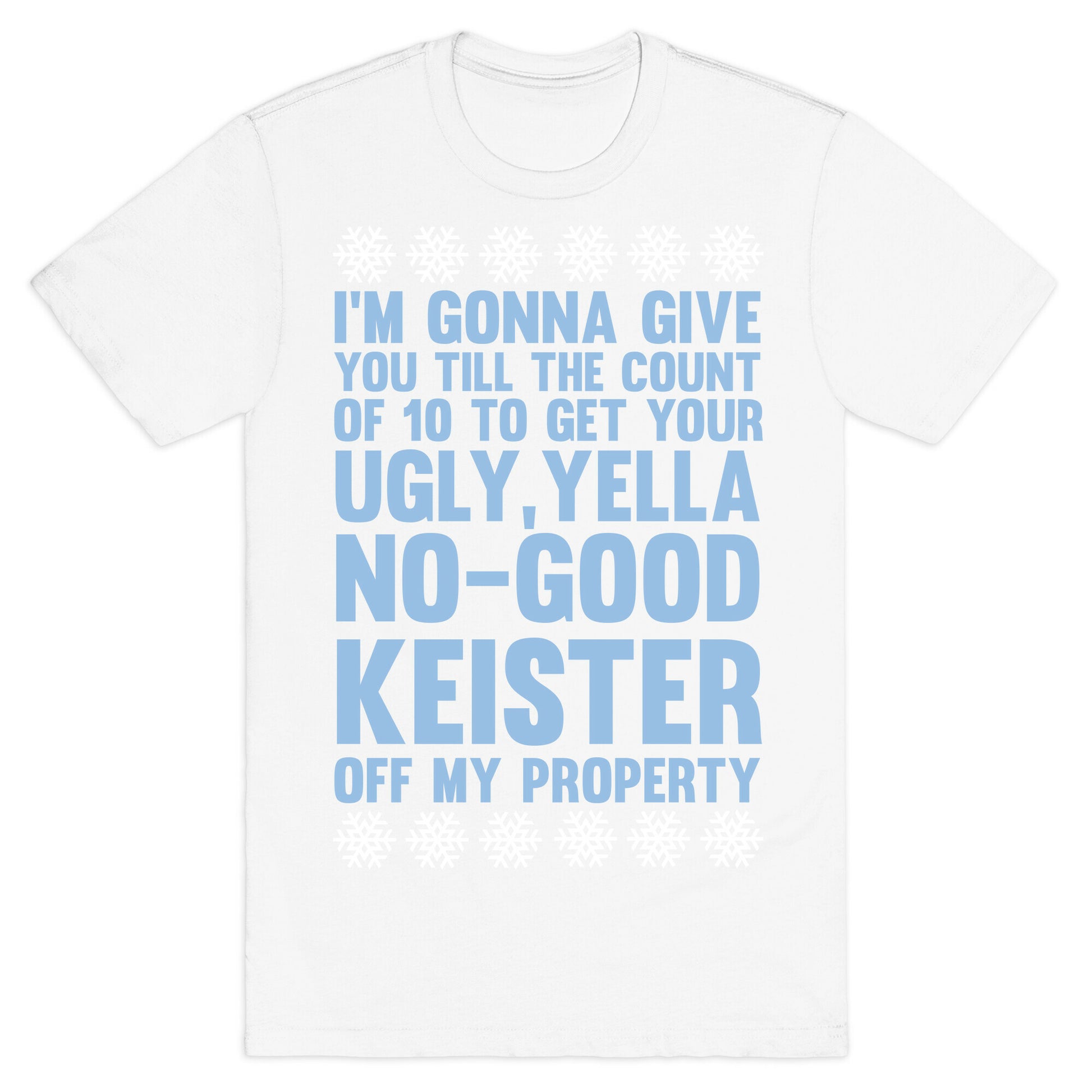 Ugly, Yella, No-Good Keister T-Shirt