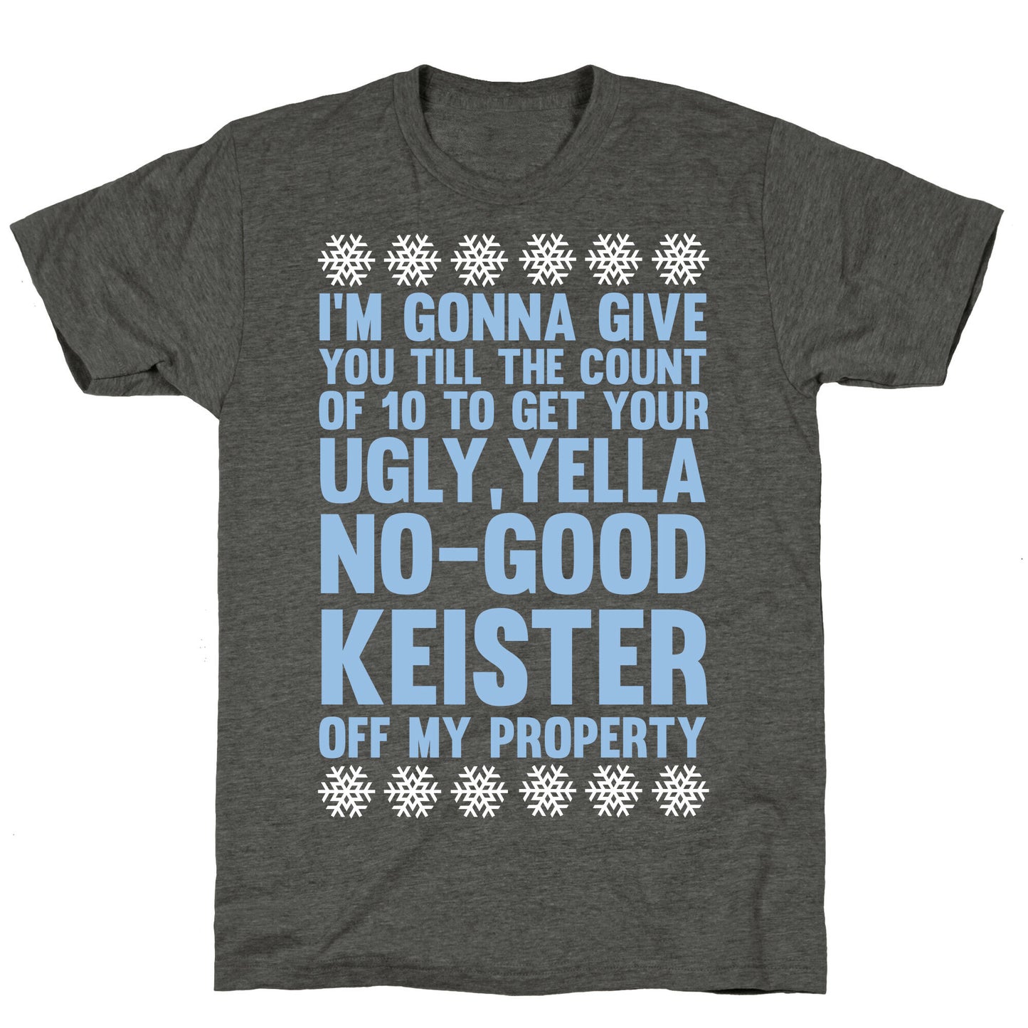 Ugly, Yella, No-Good Keister Unisex Triblend Tee