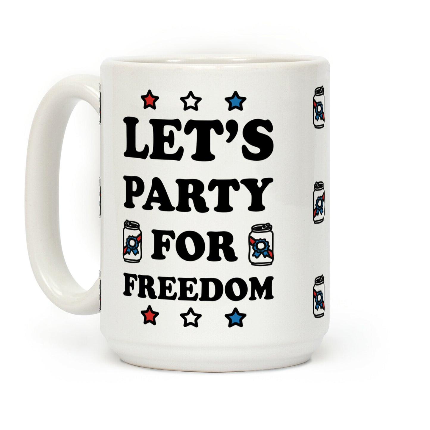 Let's Party For Freedom Coffee Mug