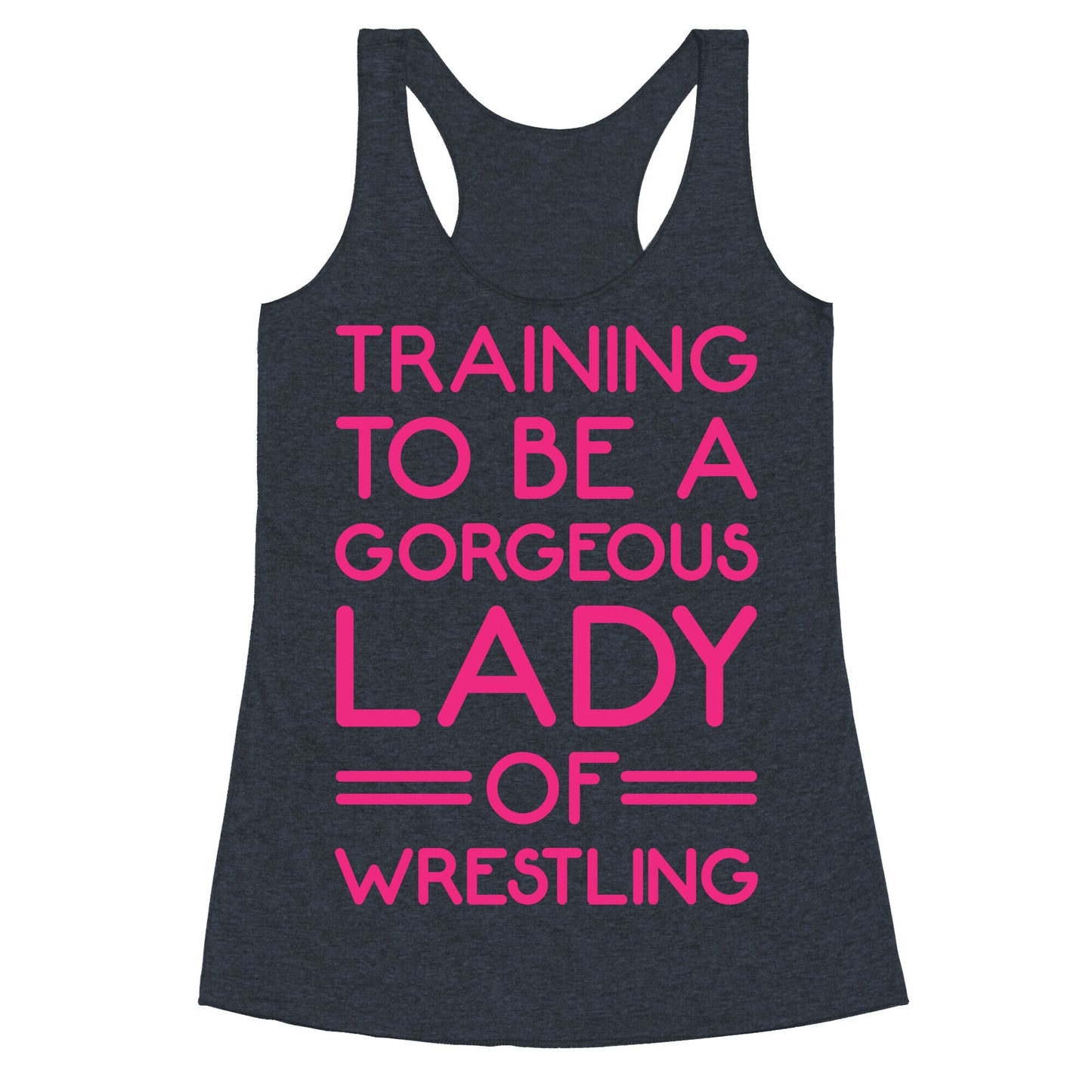 Training To Be A Gorgeous Lady Of Wrestling White Print Racerback Tank