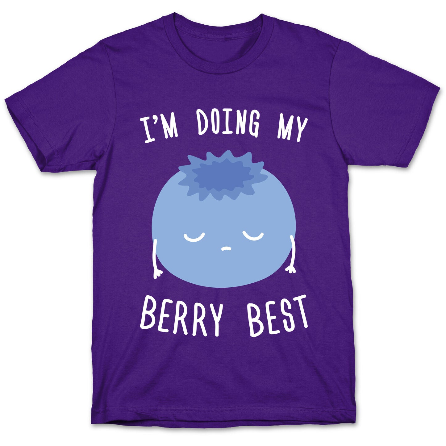 I'm Doing My Berry Best T-Shirt