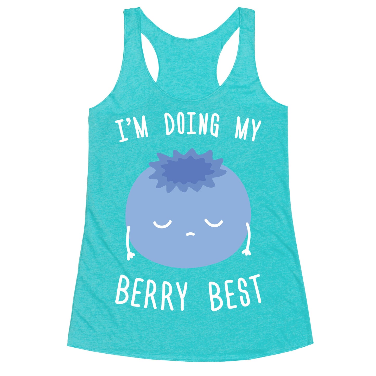 I'm Doing My Berry Best Racerback Tank