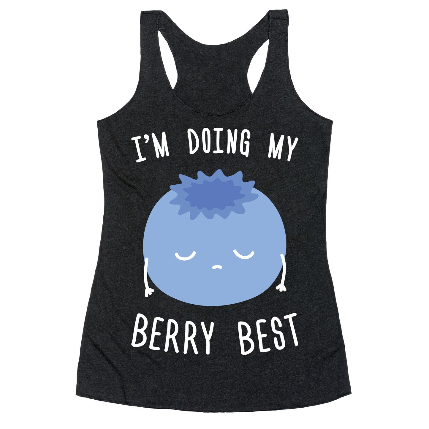 I'm Doing My Berry Best Racerback Tank