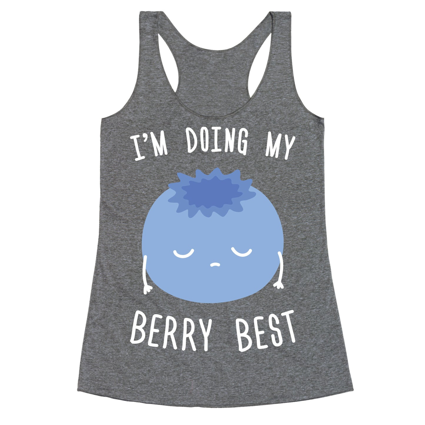 I'm Doing My Berry Best Racerback Tank