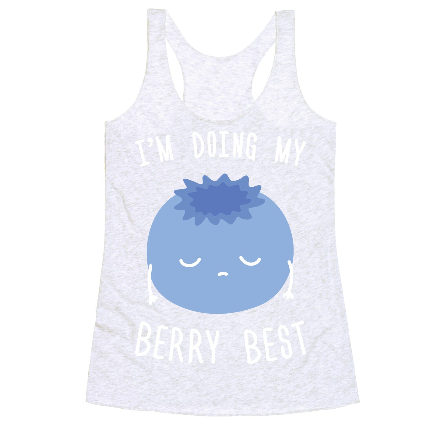 I'm Doing My Berry Best Racerback Tank