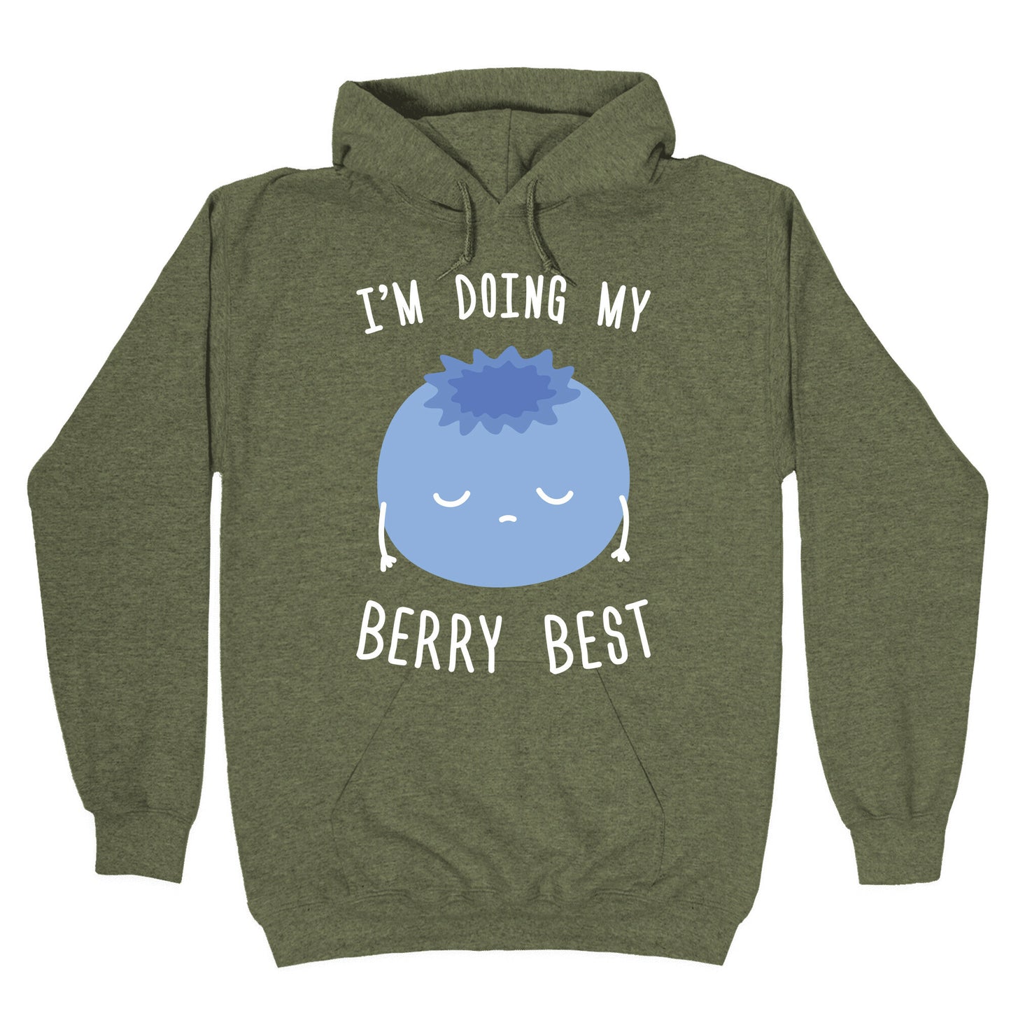 I'm Doing My Berry Best Hoodie