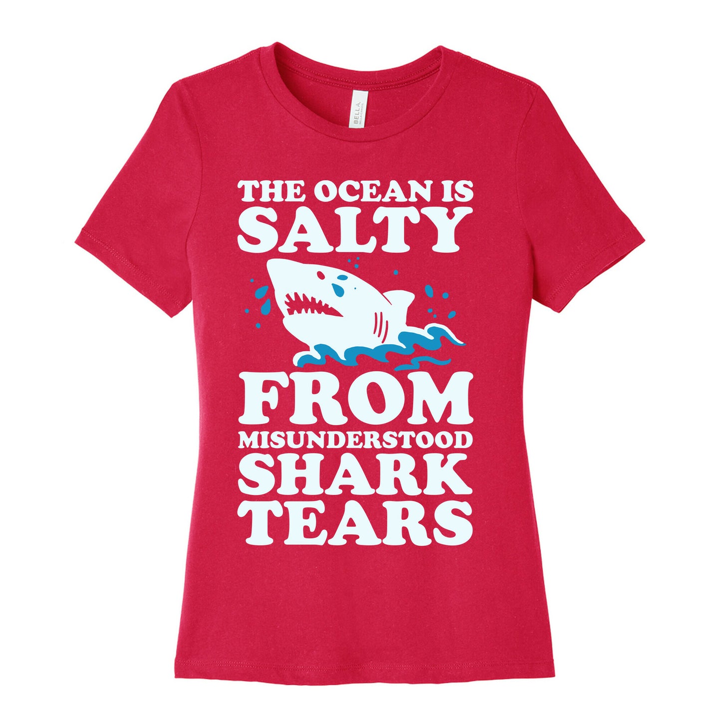 The Ocean Is Salty From Misunderstood Shark Tears Women's Cotton Tee