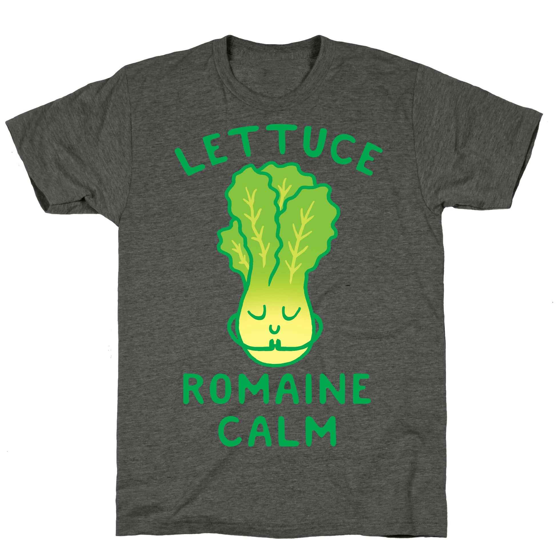 Lettuce Romaine Calm Unisex Triblend Tee