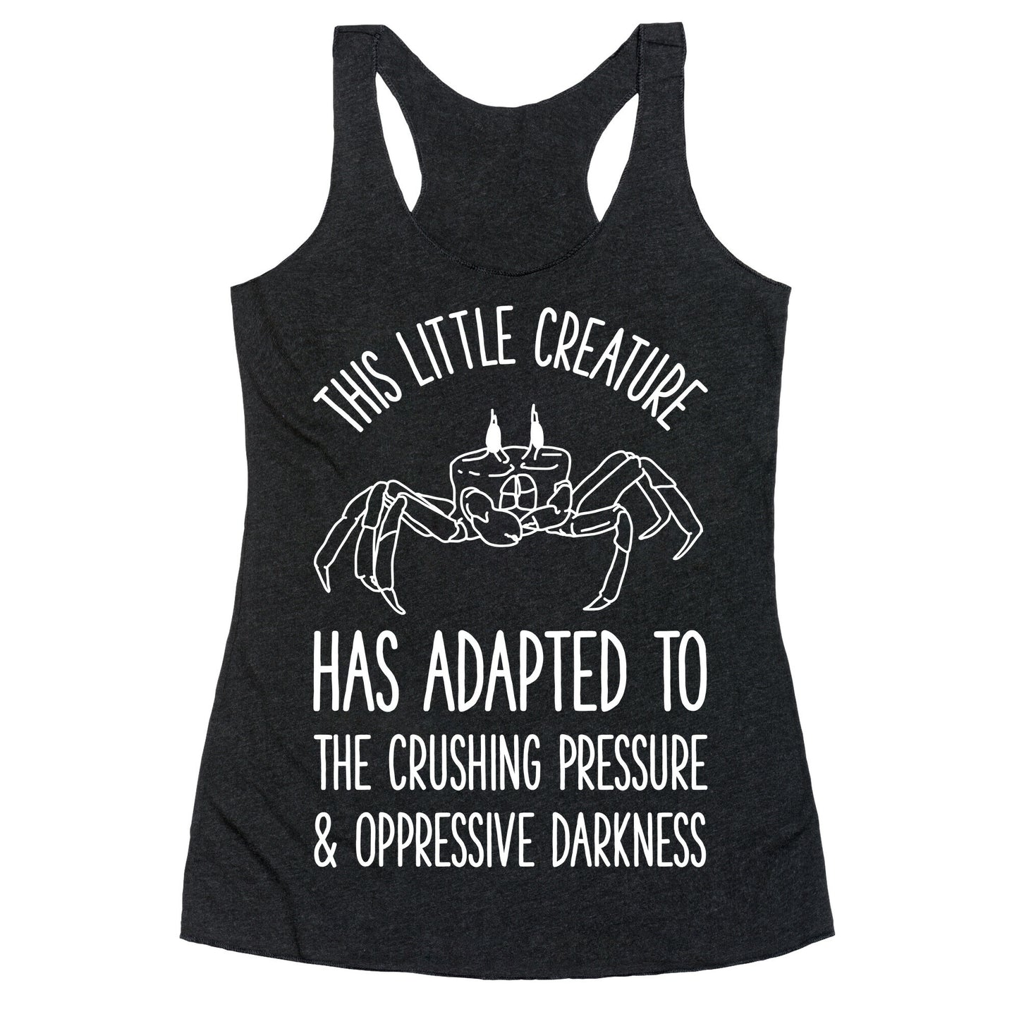 This Little Creature Has Adapted Racerback Tank