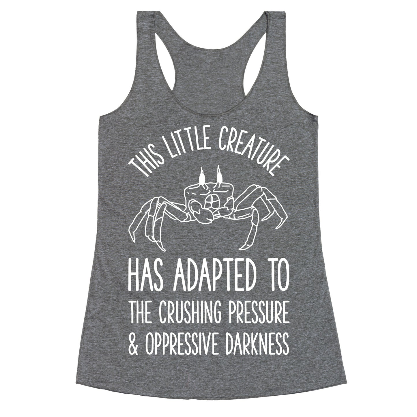 This Little Creature Has Adapted Racerback Tank