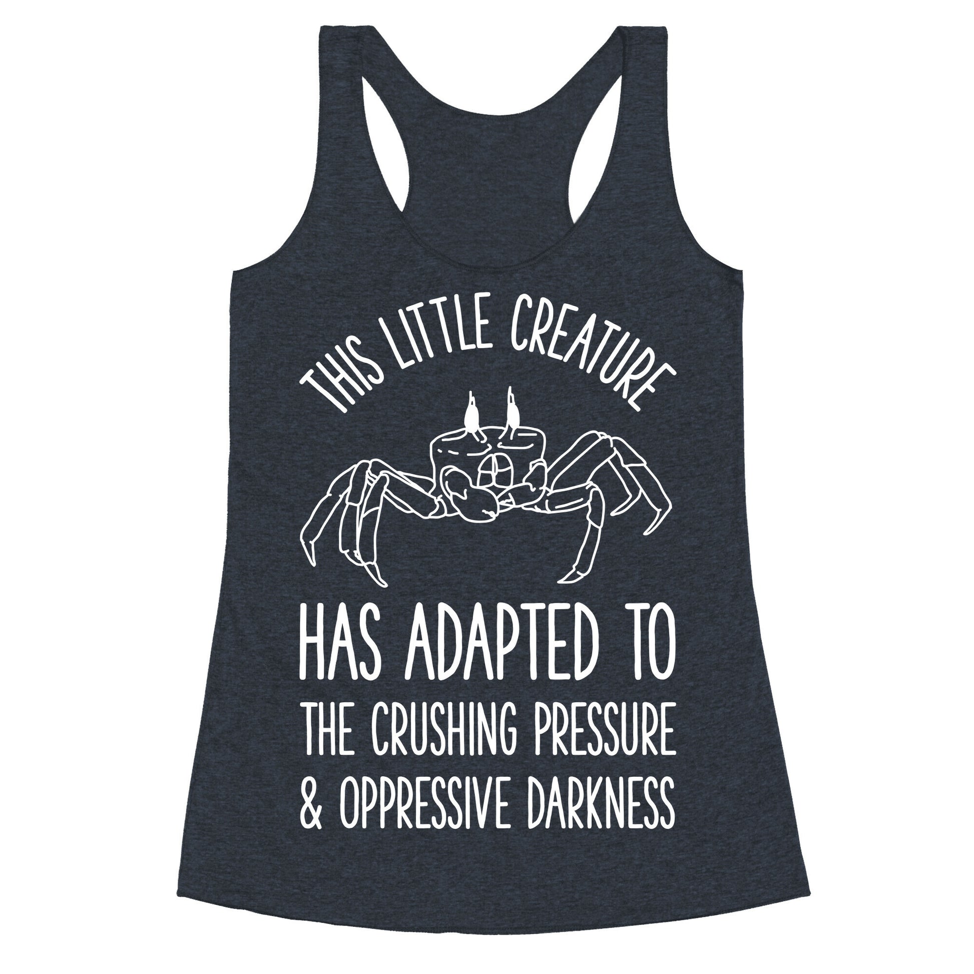 This Little Creature Has Adapted Racerback Tank
