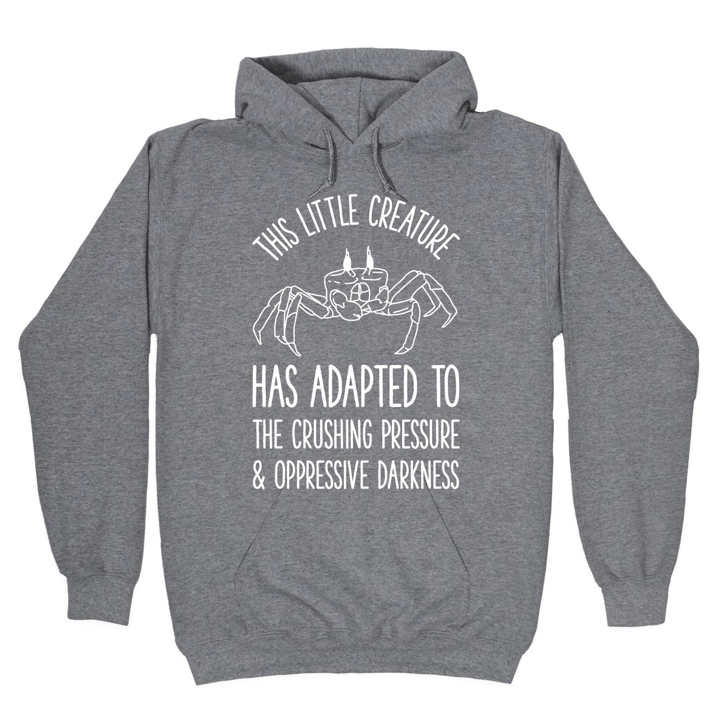 This Little Creature Has Adapted Hoodie