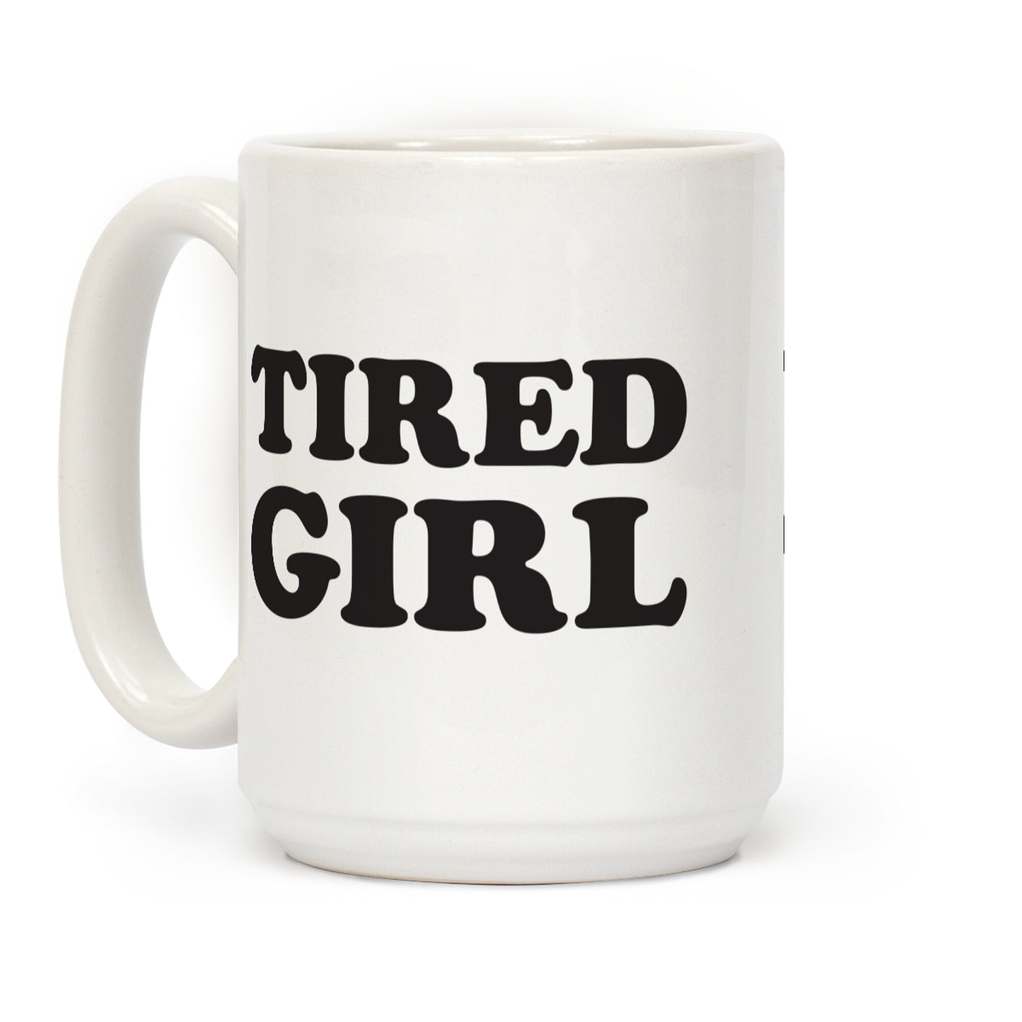 Tired Girl Coffee Mug