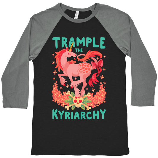 Trample the Kyriarchy Baseball Tee