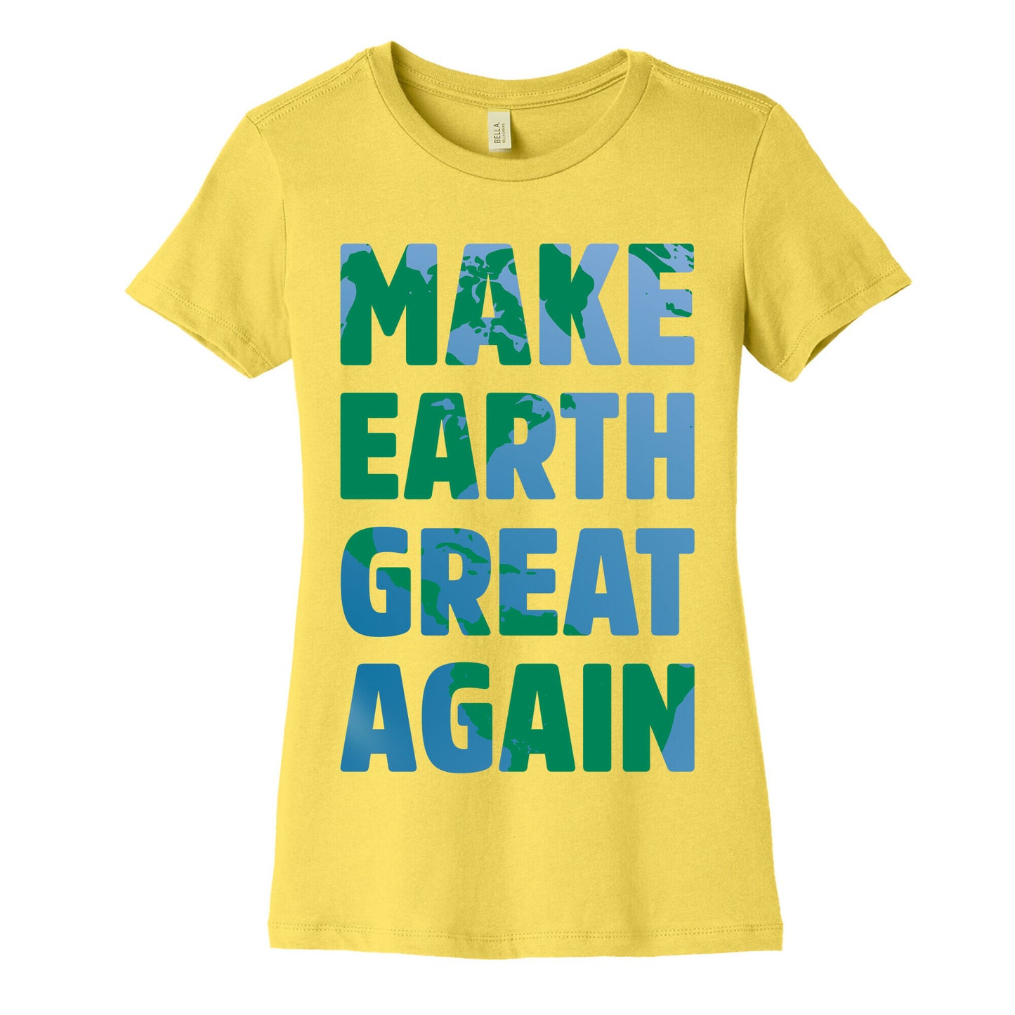 Make Earth Great Again Women's Cotton Tee