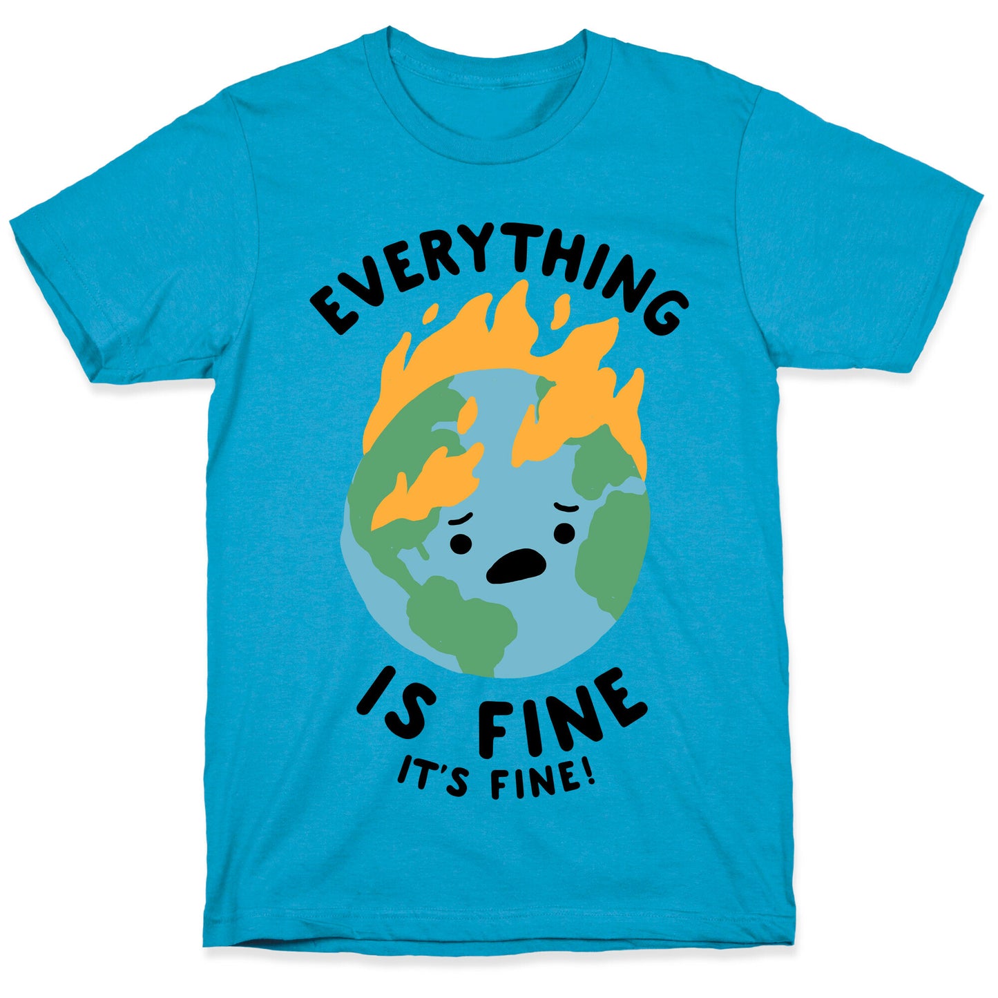 Everything Is Fine (Climate Change) Unisex Triblend Tee