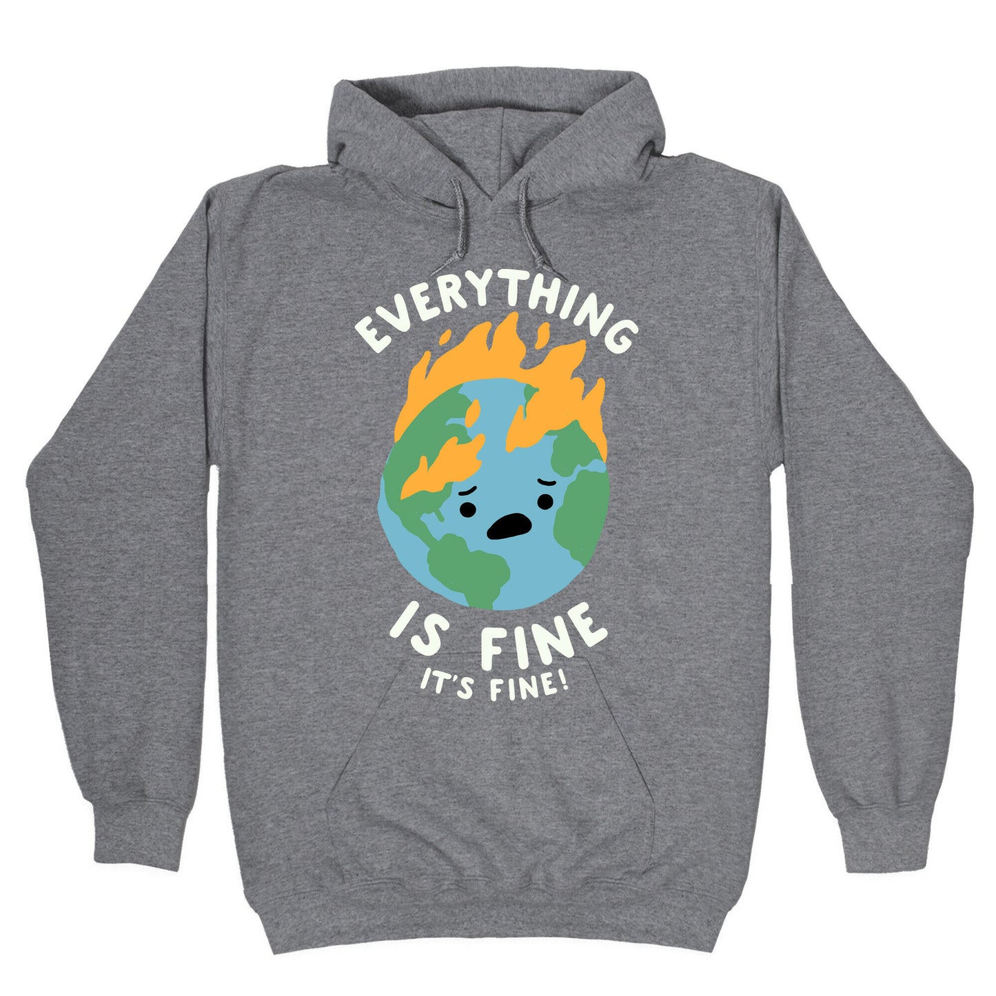 Everything Is Fine It's Fine Hoodie