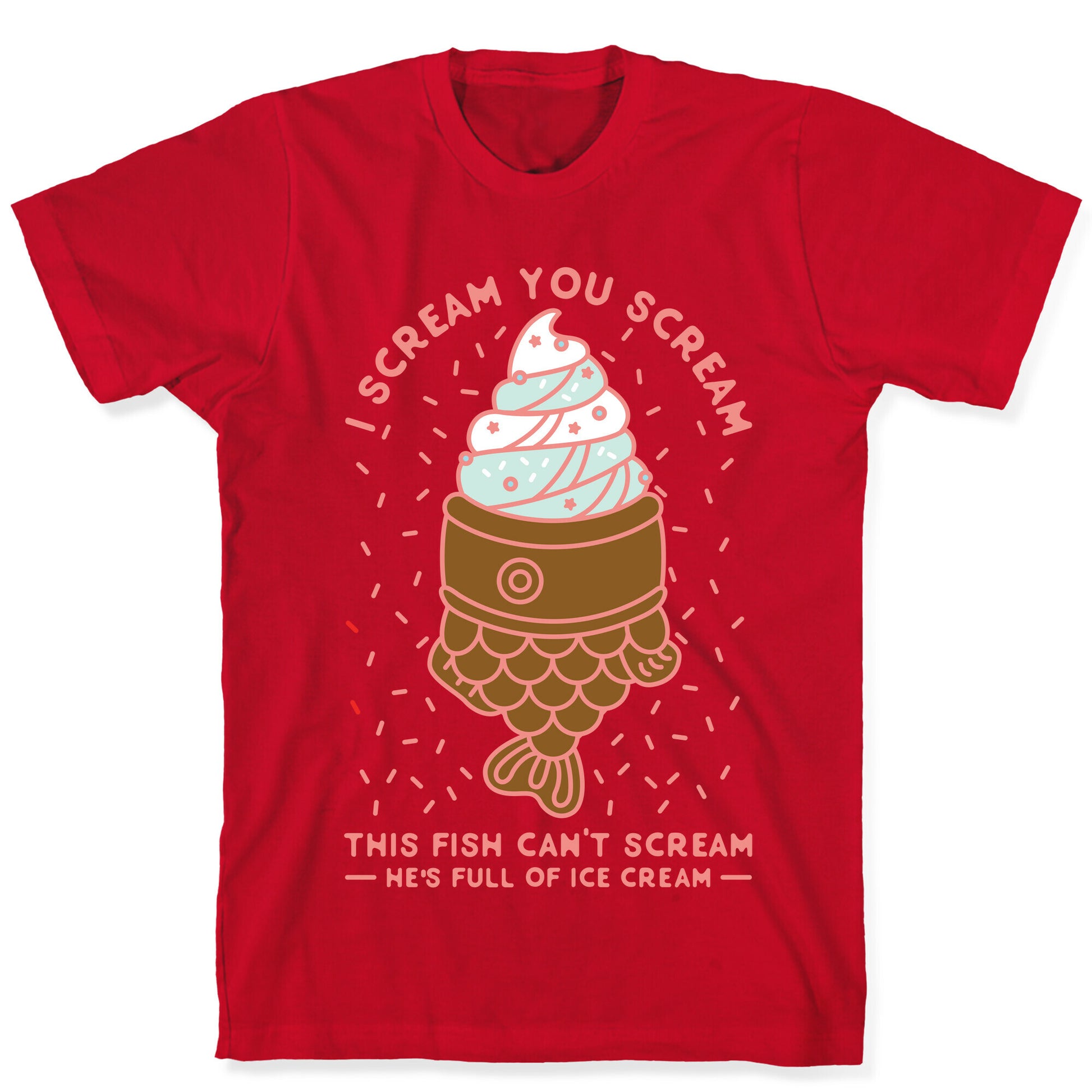 I Scream You Scream T-Shirt