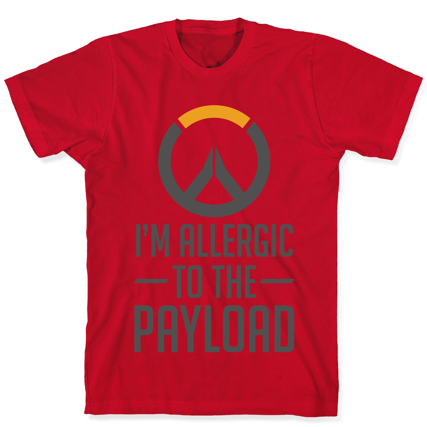 I'm Allergic to the Payload T-Shirt