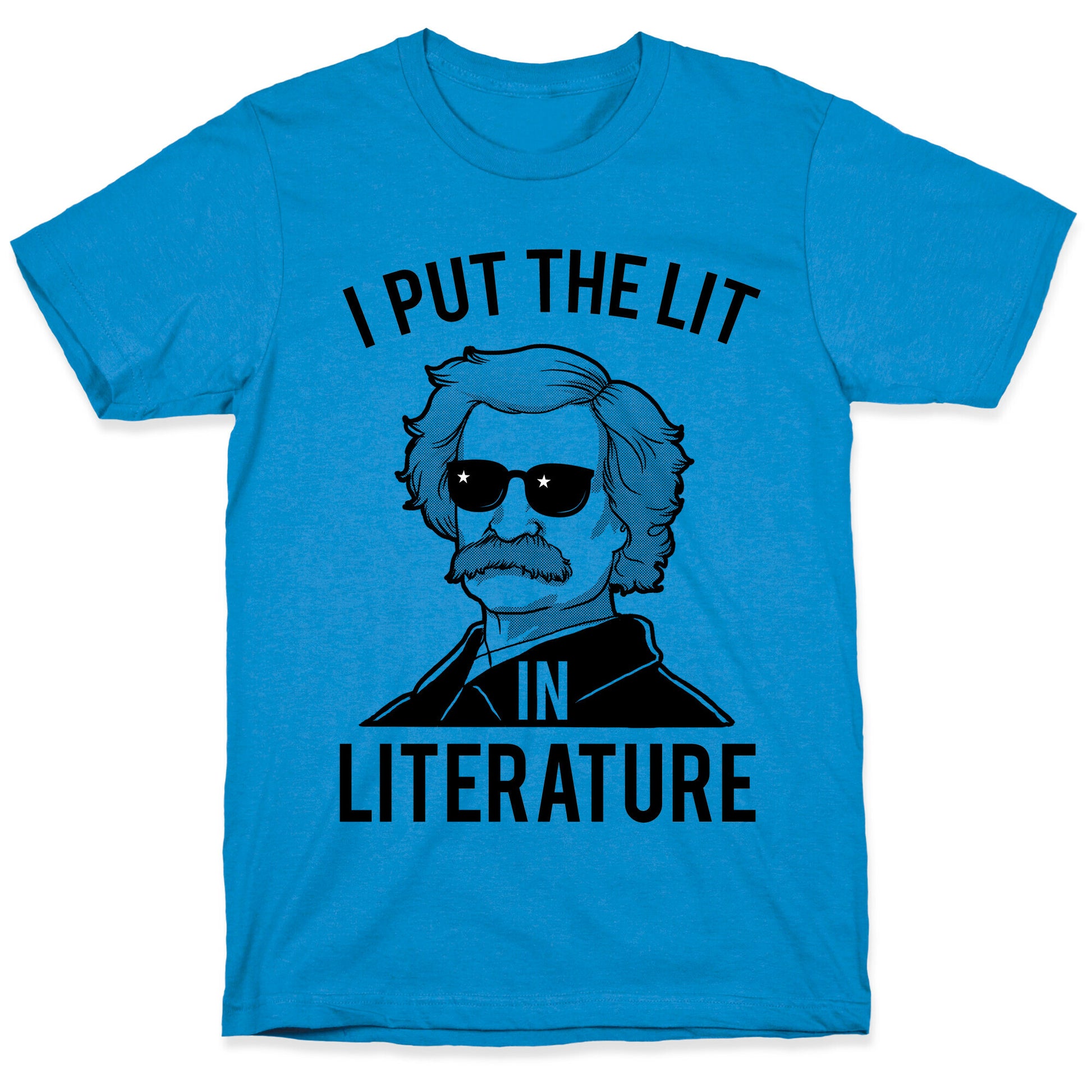 I Put the Lit in Literature (Twain) T-Shirt