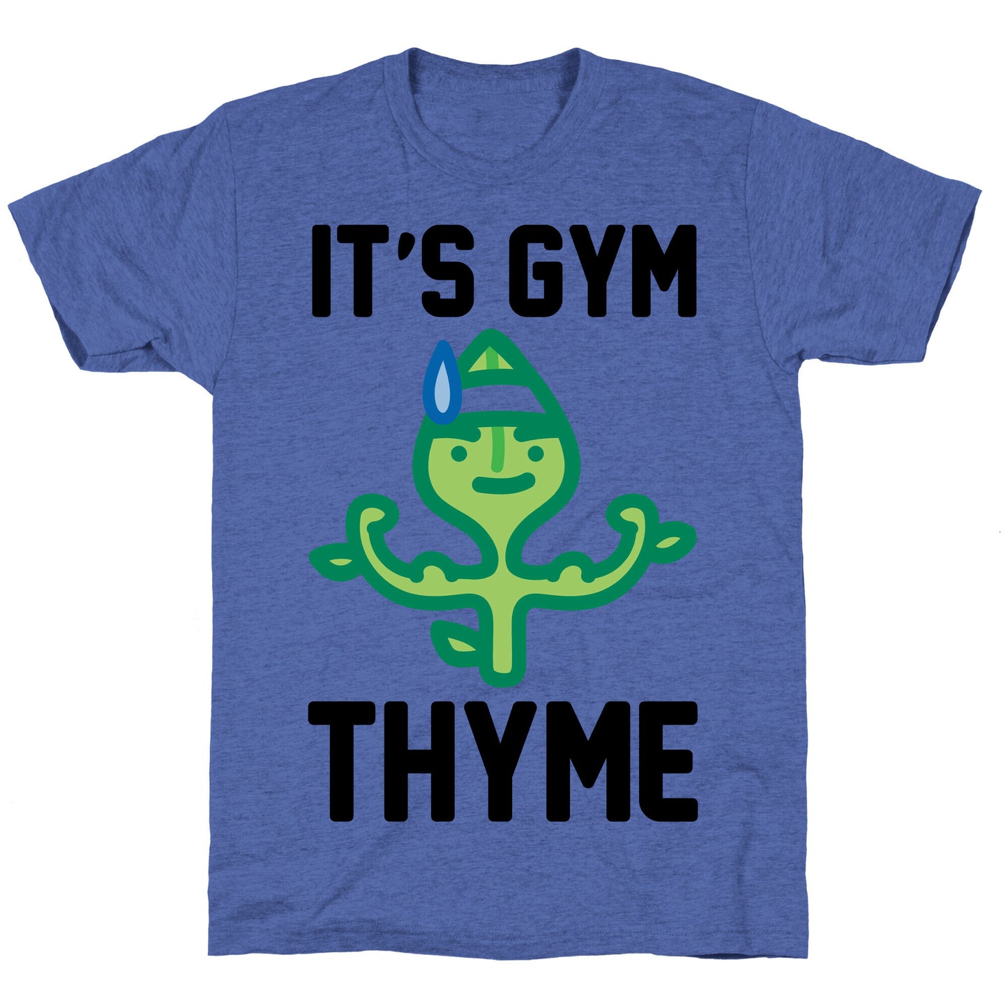 It's Gym Thyme Unisex Triblend Tee