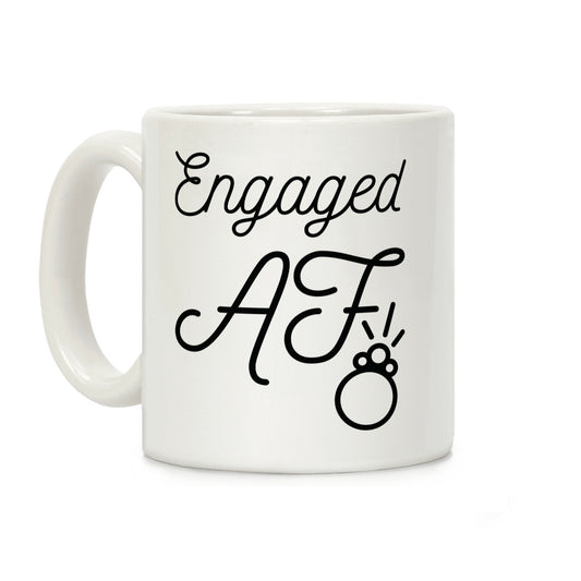 Engaged AF Coffee Mug