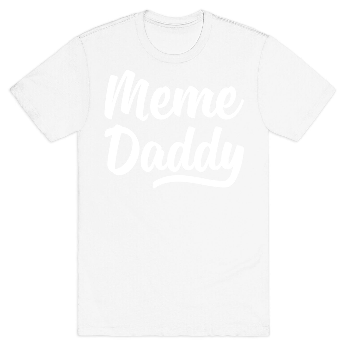 Meme Daddy T-Shirt