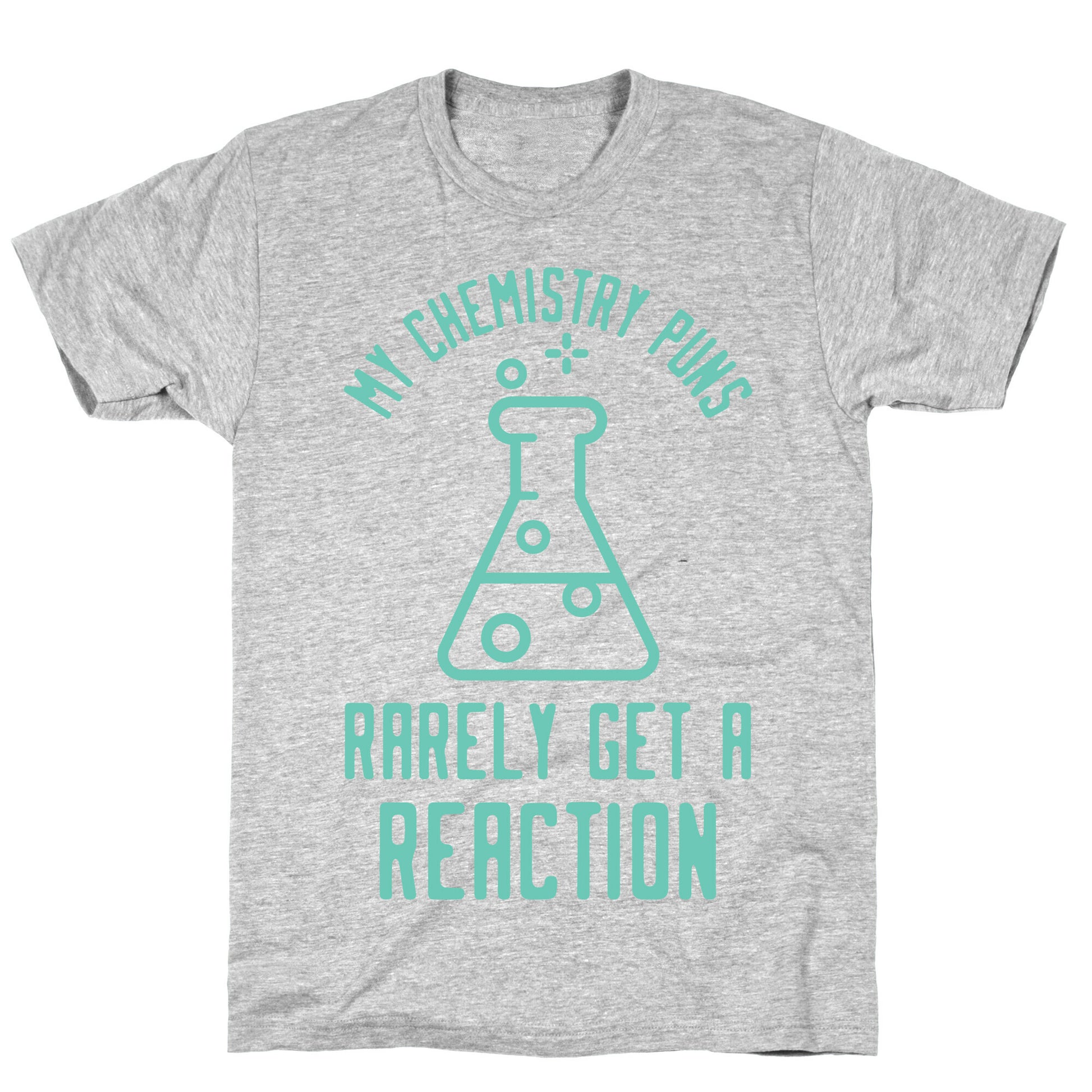 My Chemistry Puns T-Shirt
