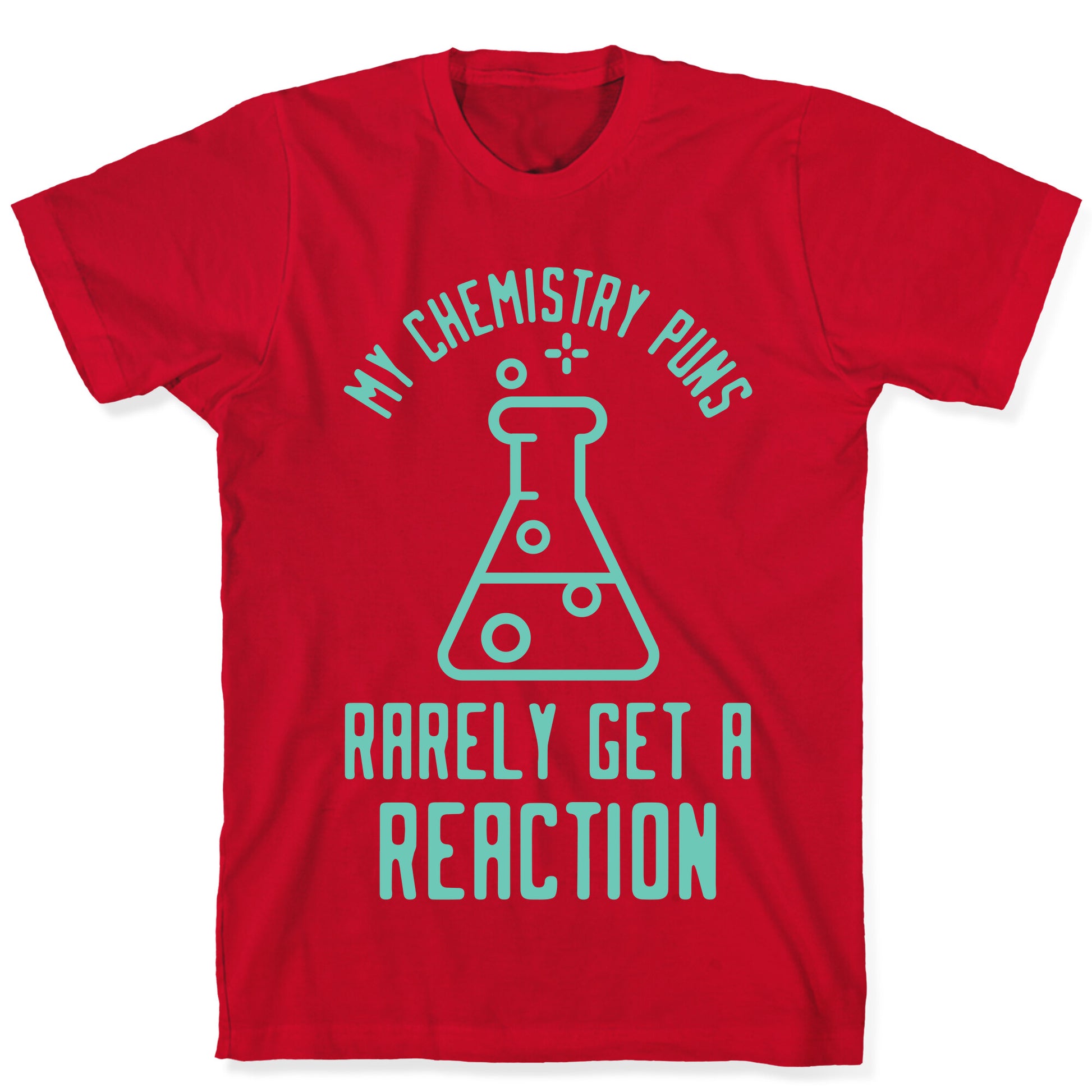 My Chemistry Puns T-Shirt