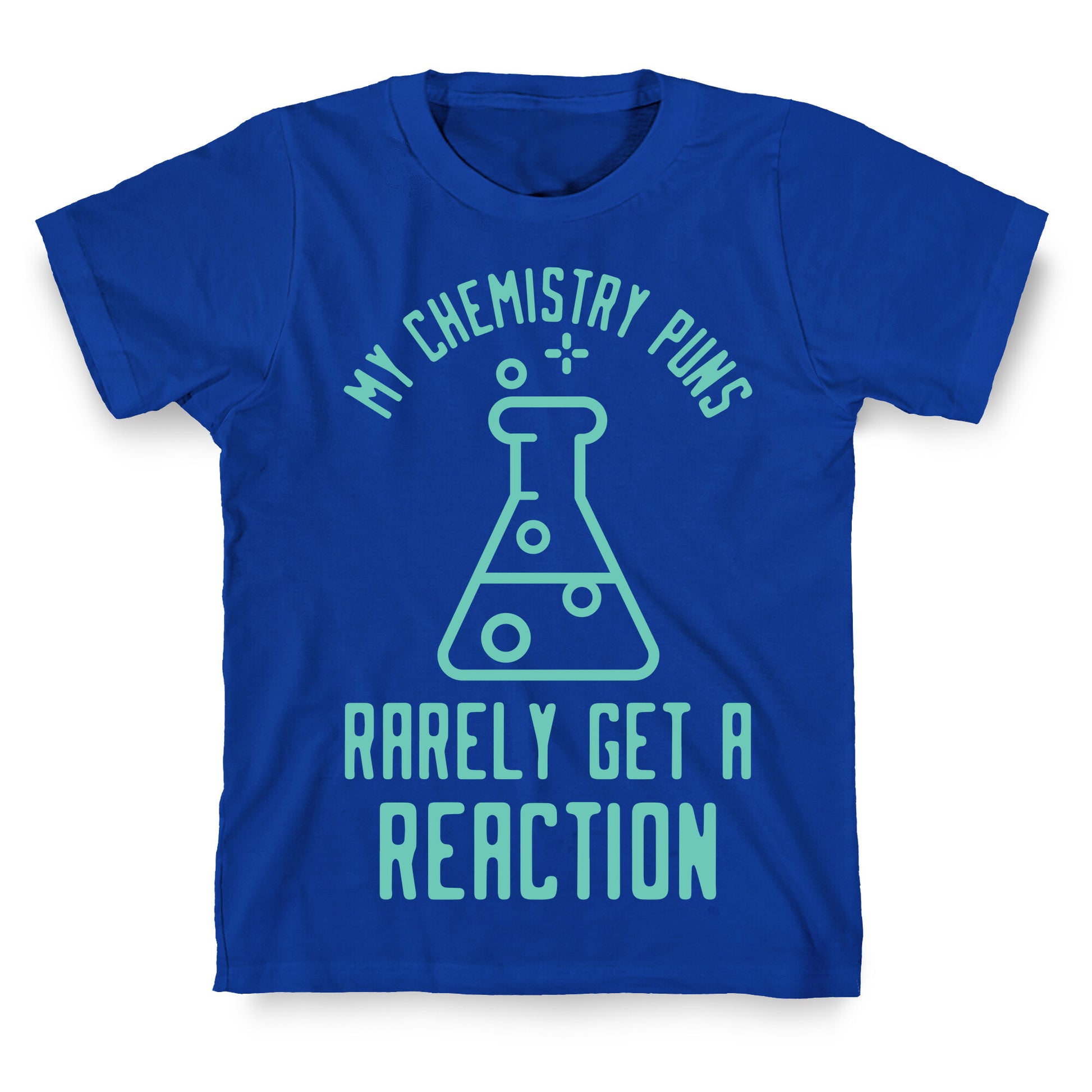 My Chemistry Puns T-Shirt