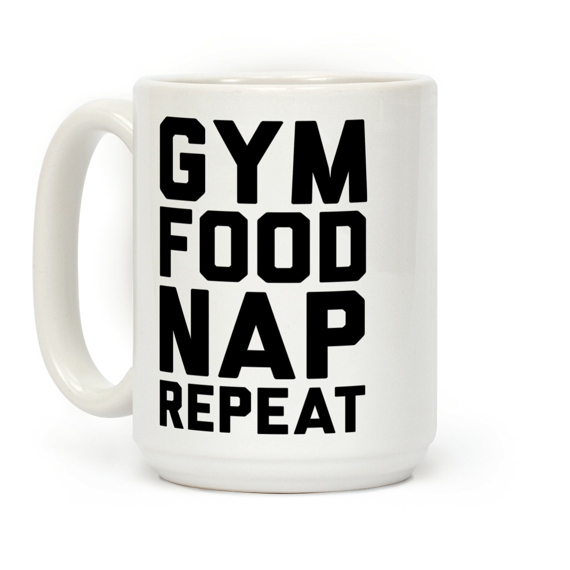 Gym Food Nap Repeat Coffee Mug