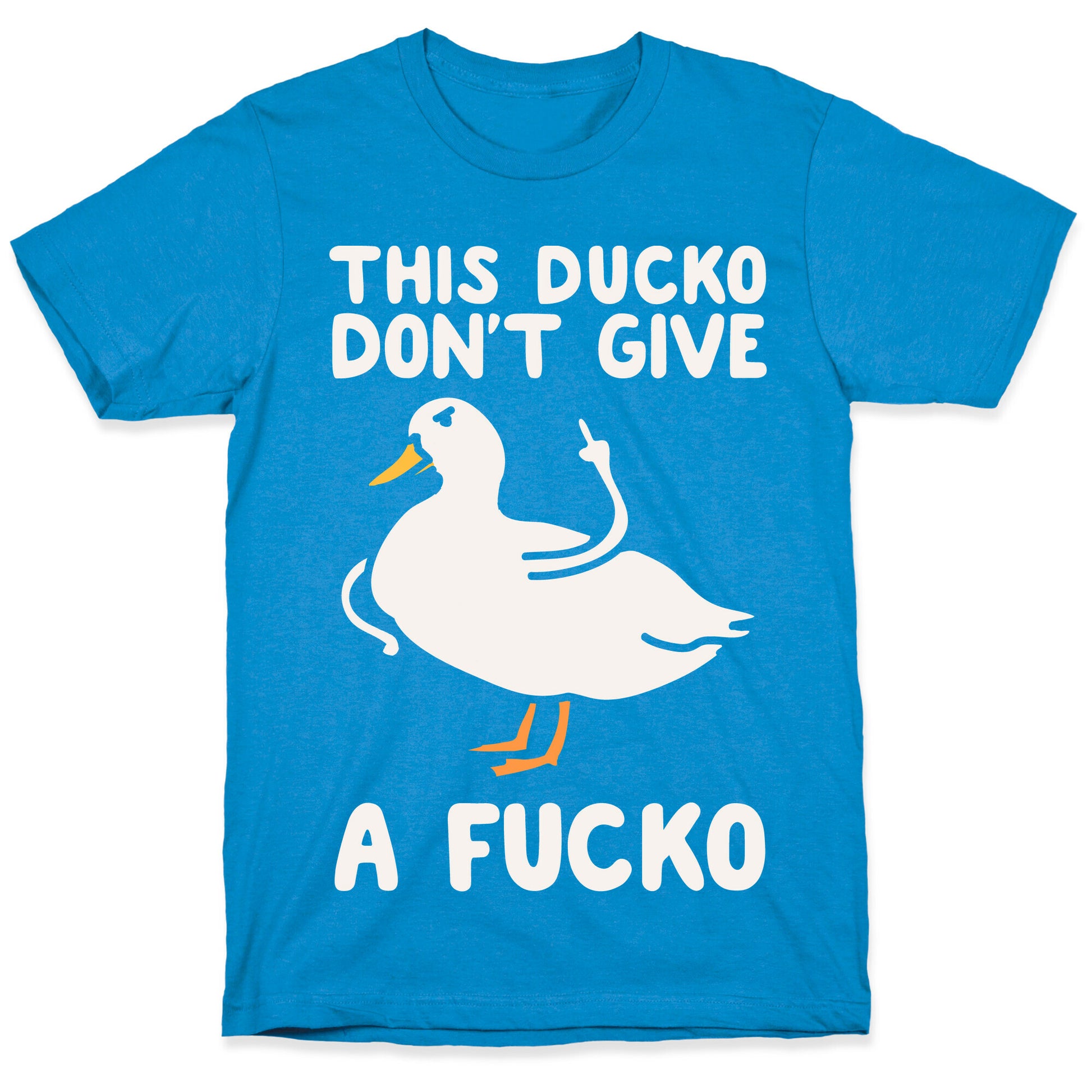 This Ducko Don't Give A Fucko T-Shirt