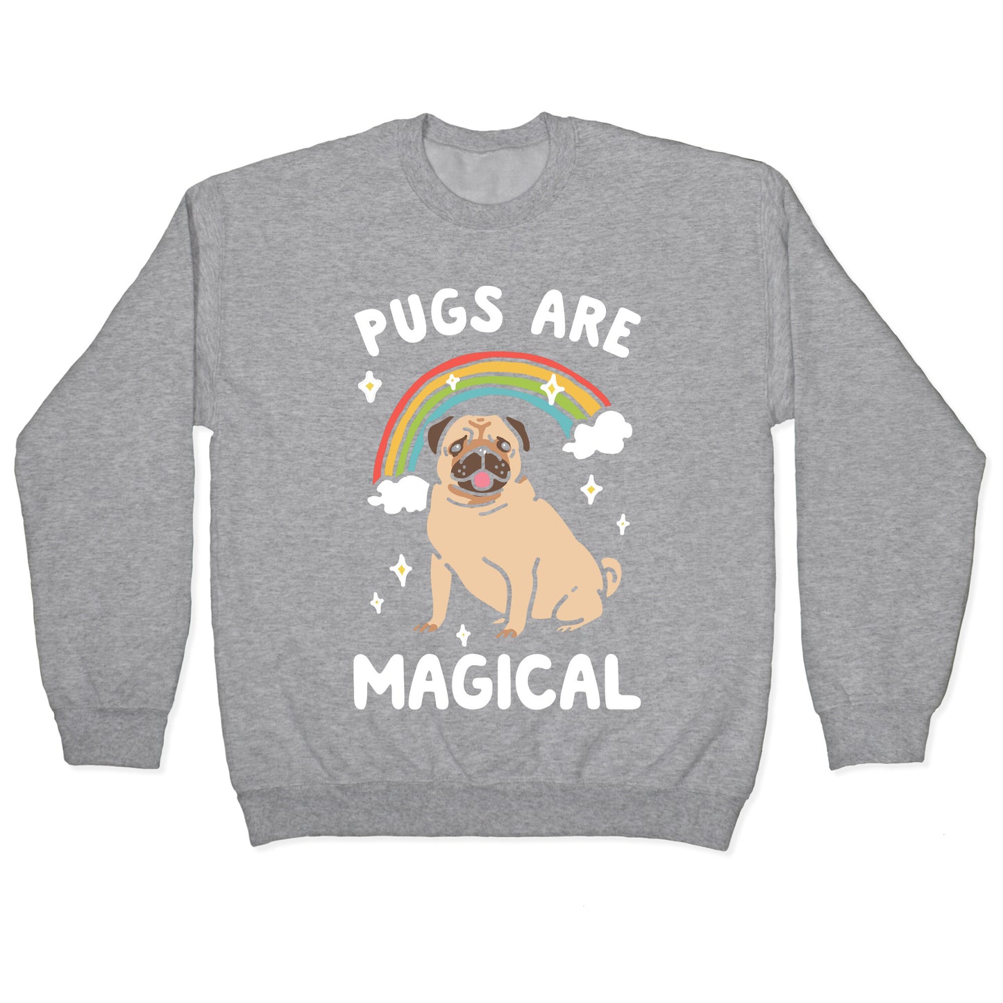 Pugs Are Magical Crewneck Sweatshirt