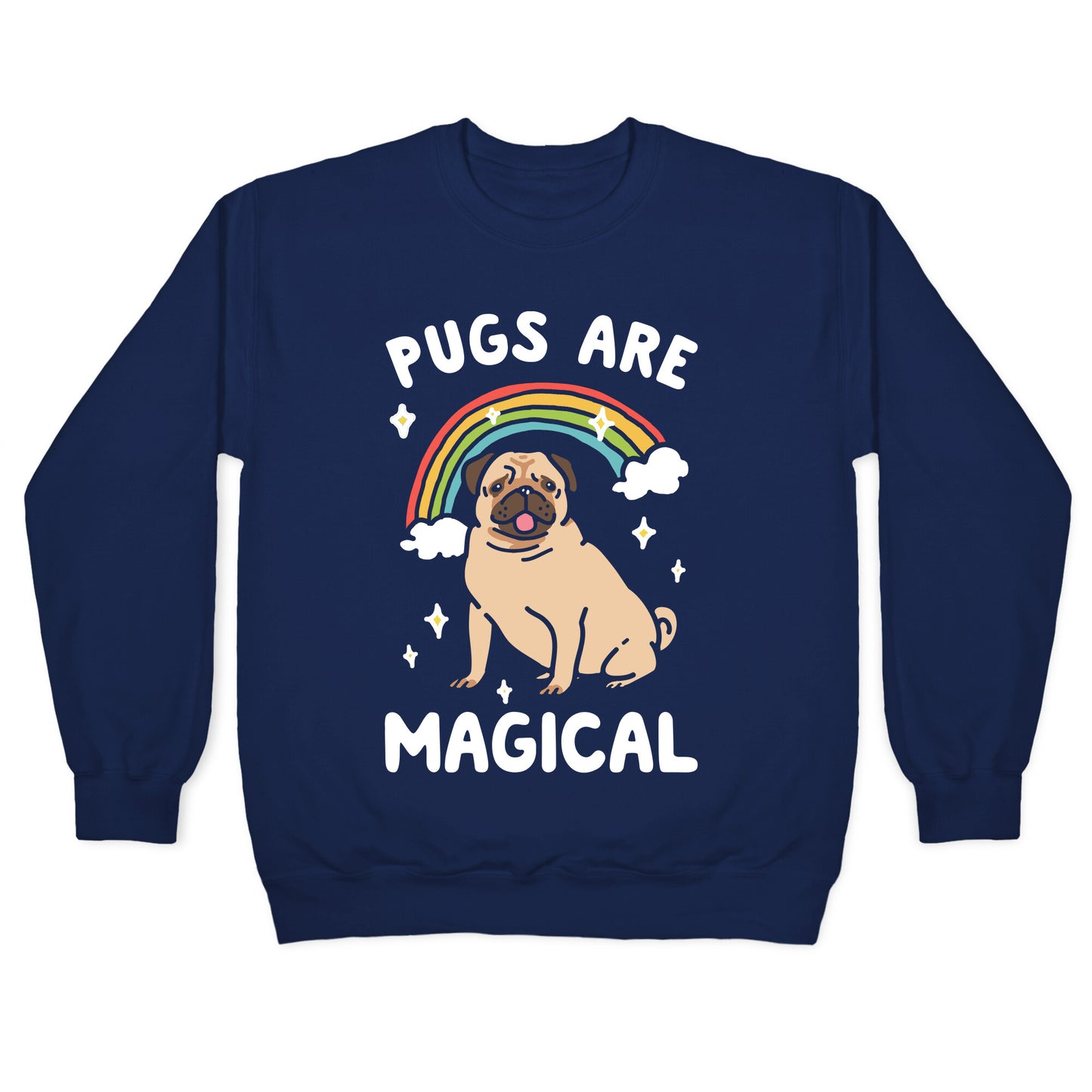 Pugs Are Magical Crewneck Sweatshirt