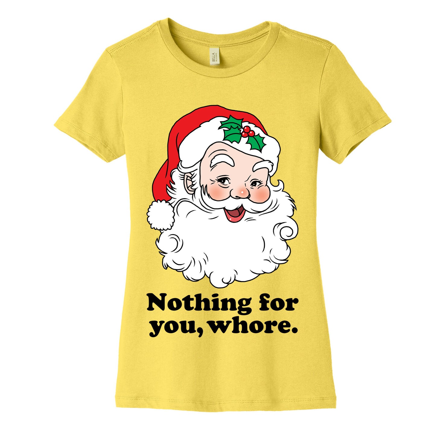 Nothing For You, Whore Women's Cotton Tee