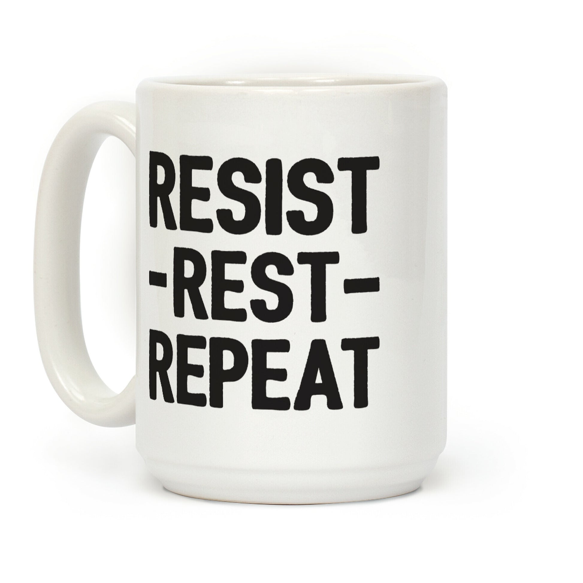 Resist Rest Repeat Coffee Mug