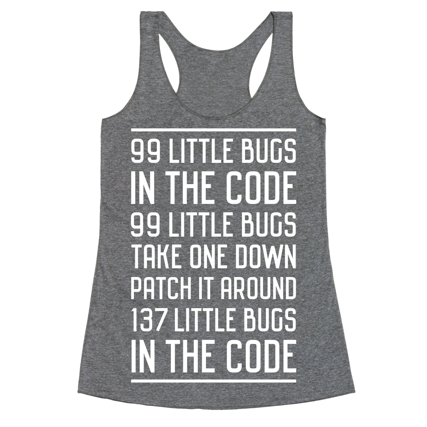 99 Little Bugs in the Code Racerback Tank