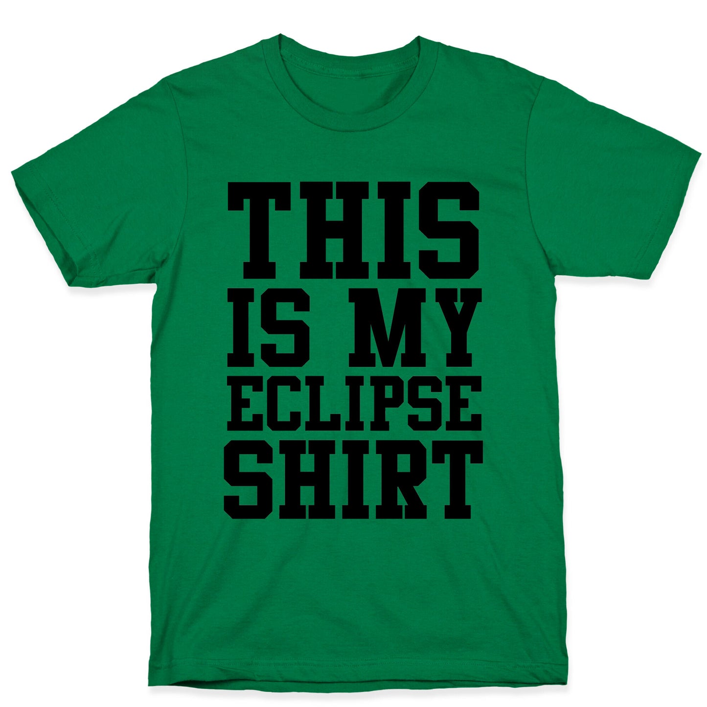 This is My Eclipse Shirt T-Shirt