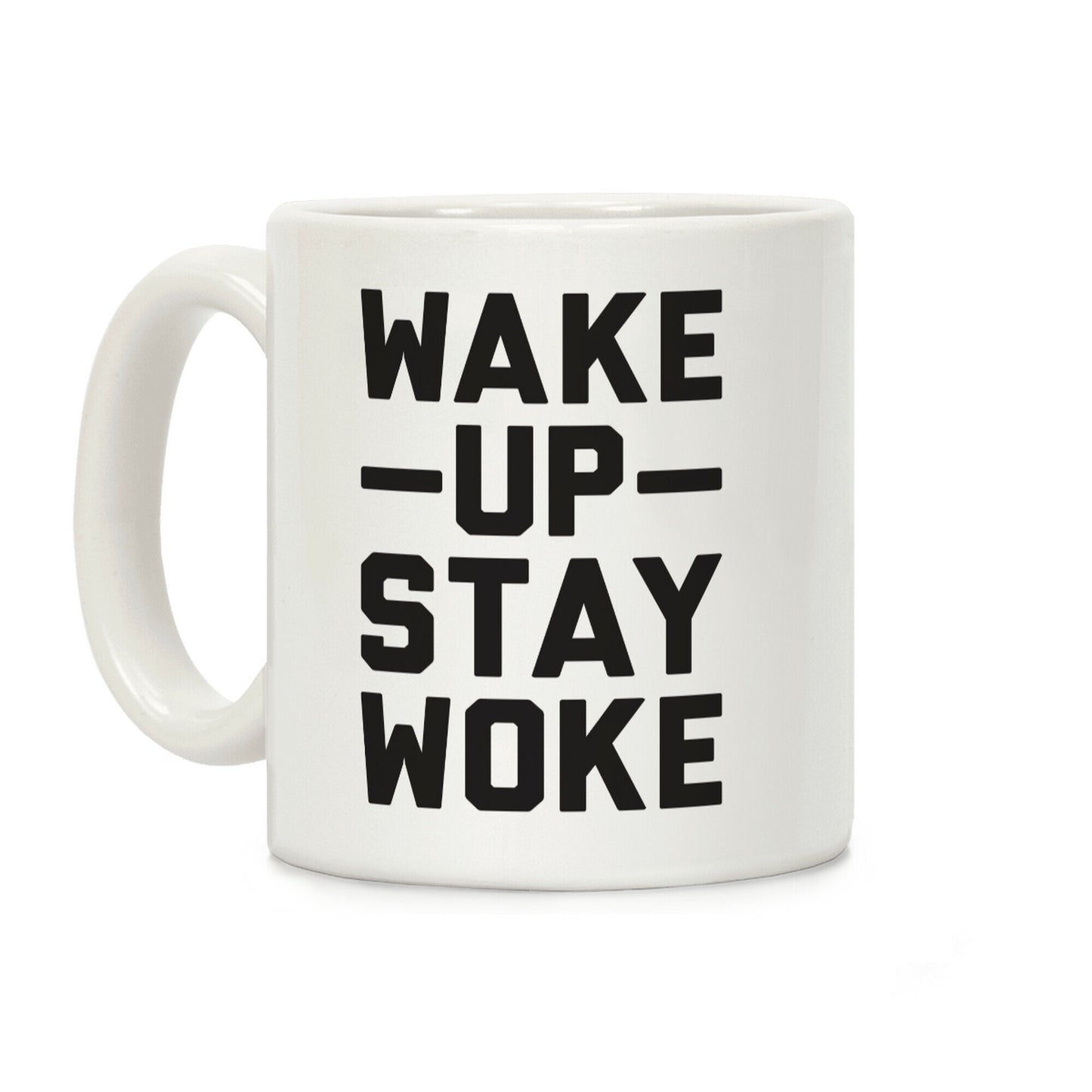 Wake Up Stay Woke Coffee Mug