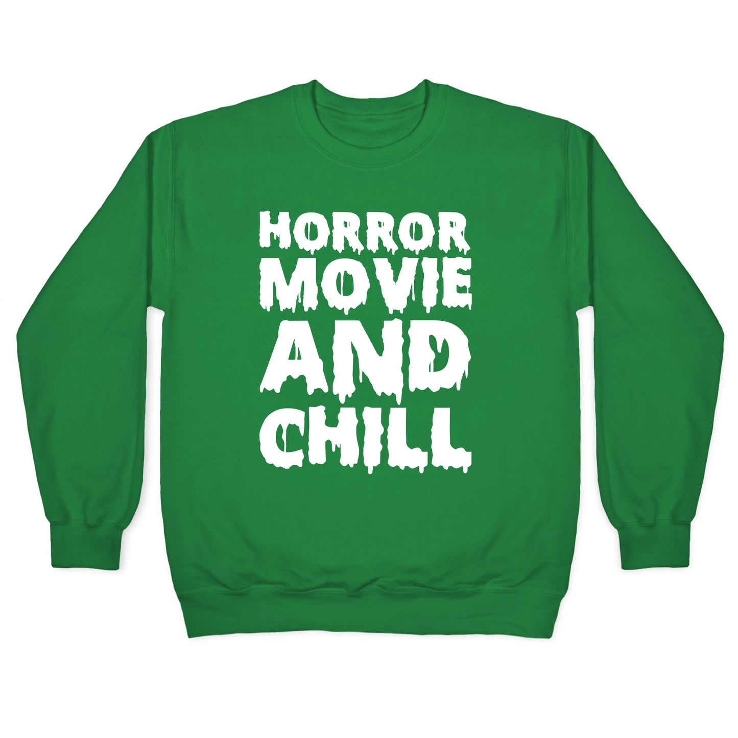 Horror Movie and Chill Crewneck Sweatshirt
