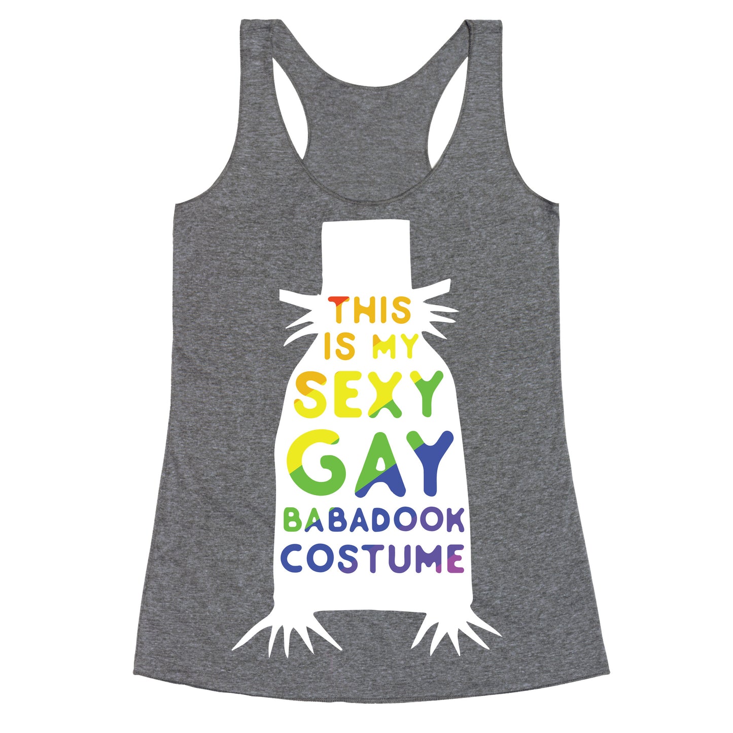 This is my Sexy Gay Babadook Racerback Tank