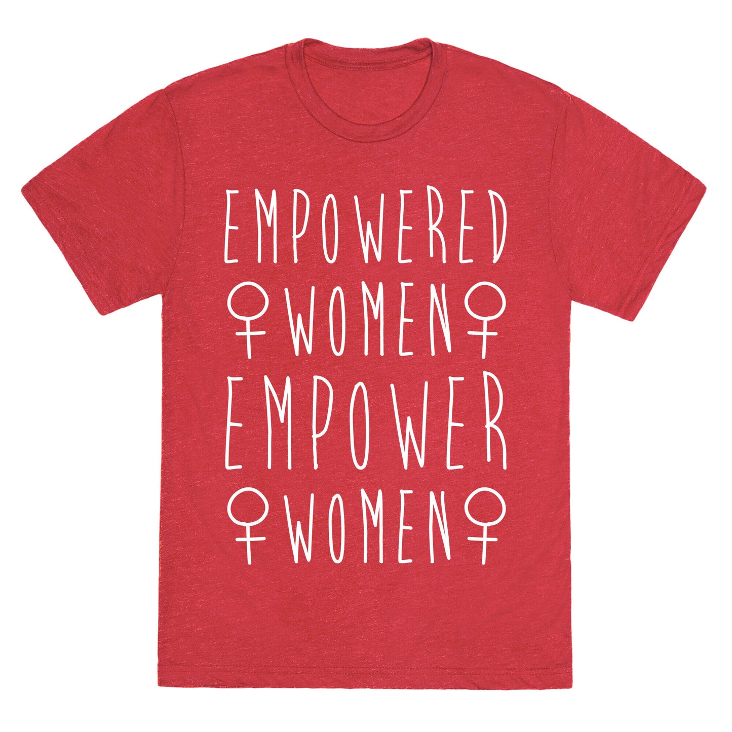Empowered Women Empower Women White Print Unisex Triblend Tee