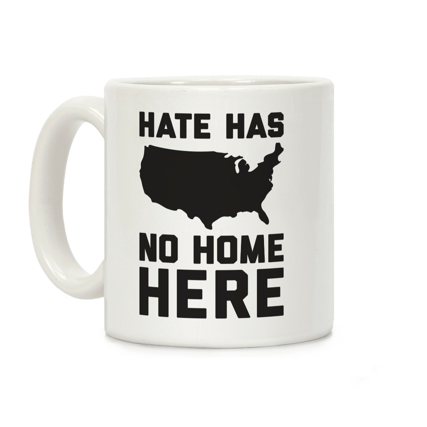 Hate Has No Home Here Coffee Mug