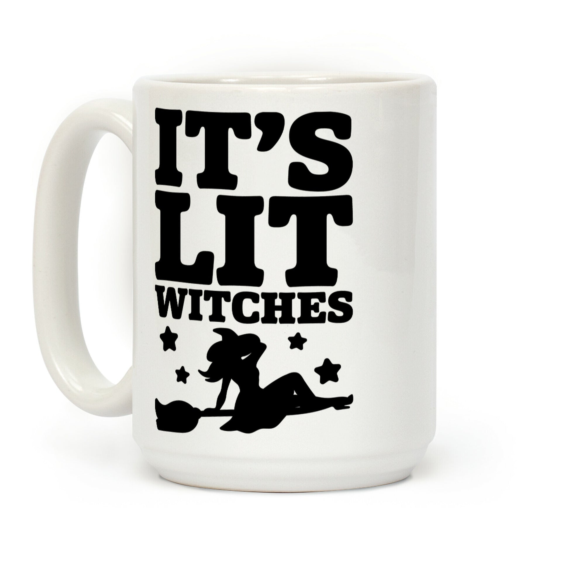 It's Lit Witches Coffee Mug