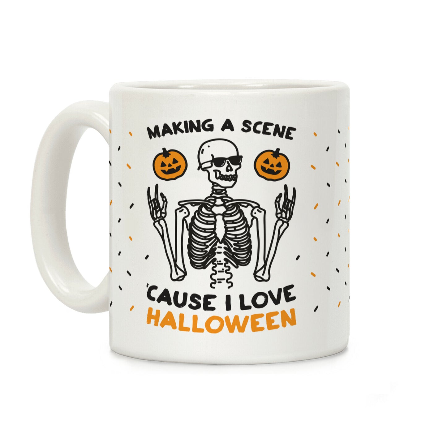 Making A Scene ‘Cause I Love Halloween Coffee Mug