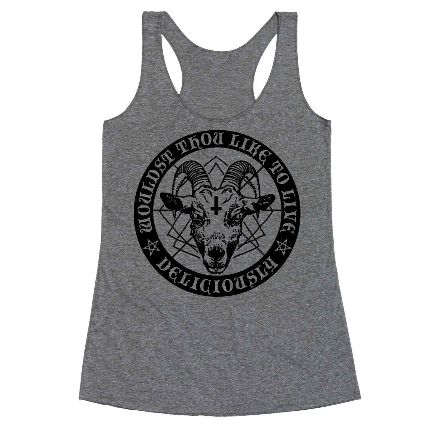 Black Philip: Wouldst Thou Like To Live Deliciously Racerback Tank