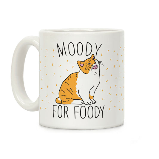 Moody For Foody Cat Coffee Mug