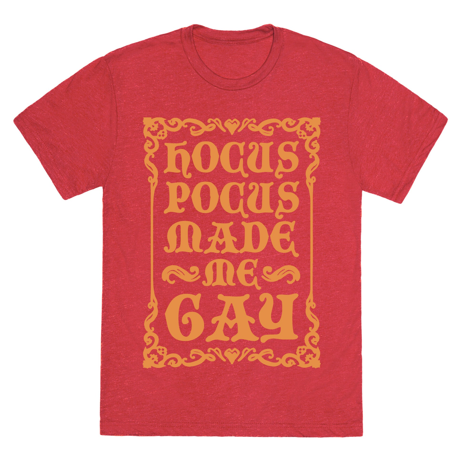 Hocus Pocus Made Me Gay Unisex Triblend Tee